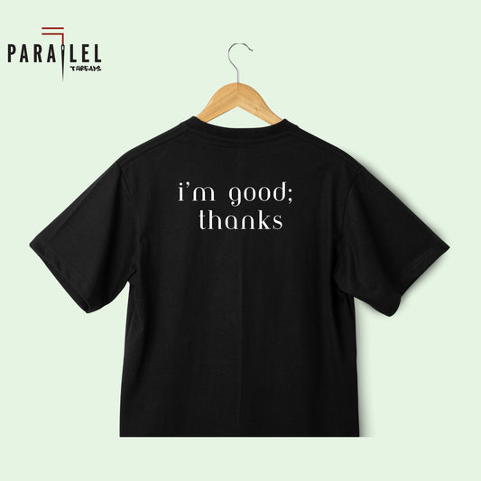 I'm Good Thanks | [White/Black]