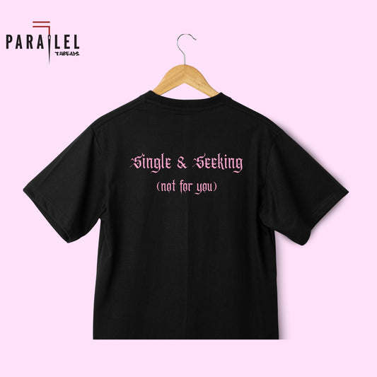 Single & Seeking (Not for You) | [Black]